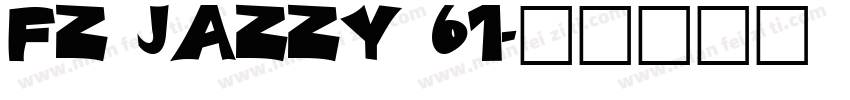 FZ JAZZY 61字体转换